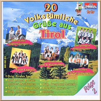 V.A. - 20 Volkstumliche Grusse Aus Tirol - Vol 2 - 2008 - 320Kbps